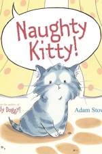 Naughty Kitty! af Adam Stower