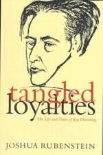 Tangled Loyalties af Joshua Rubenstein