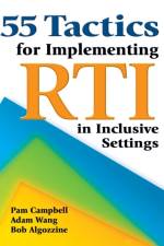 55 Tactics for Implementing RTI in Inclusive Settings