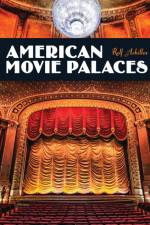 American Movie Palaces af Rolf Achilles