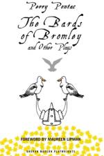 The Bards of Bromley and Other Plays af Perry (Author) Pontac