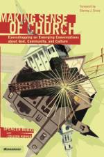 Making Sense of Church af Spencer Burke
