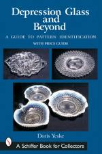 Depression Glass and Beyond af Doris Yeske