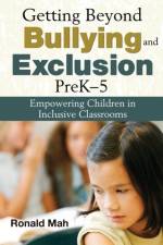 Getting Beyond Bullying and Exclusion, PreK-5