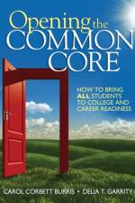 Opening the Common Core af Carol Corbett Burris