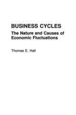 Business Cycles af Thomas E. Hall