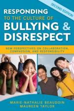 Responding to the Culture of Bullying and Disrespect