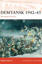 Demyansk 1942–43 af Robert Forczyk