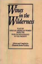 Wines in the Wilderness af Eliz Brown Guillory
