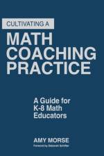 Cultivating a Math Coaching Practice