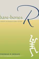 Bare-Bones R af Thomas P. Hogan