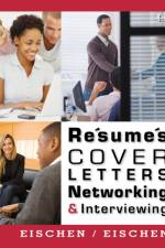 Resumes, Cover Letters, Networking, and Interviewing af Clifford (Fresno City College) Eischen
