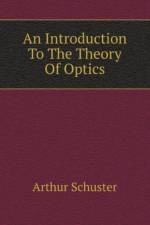 Introduction To The Theory Of Optics af Schuster Arthur