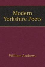 Modern Yorkshire Poets af Andrews William
