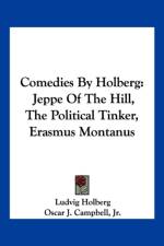 Comedies By Holberg: Jeppe Of The Hill, The Political Tinker, Erasmus Montanus af Robert Eduard Prutz