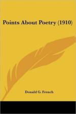 Points About Poetry (1910) af G. French Donald