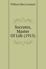 Socrates, Master Of Life (1915) af Ellery Leonard William