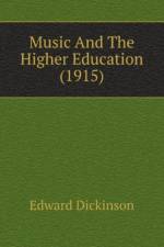 Music And The Higher Education (1915) af Dickinson Edward