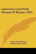 Laboratory And Field Manual Of Botany (1907) af Young Bergen Joseph