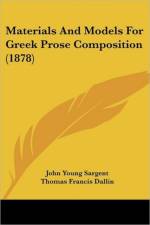 Materials And Models For Greek Prose Composition (1878) af Young Sargent John