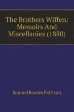 Brothers Wiffen: Memoirs And Miscellanies (1880) af Rowles Pattison Samuel