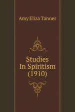 Studies In Spiritism (1910) af Eliza Tanner Amy