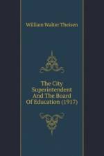 City Superintendent And The Board Of Education (1917) af Walter Theisen William