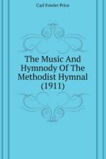 Music And Hymnody Of The Methodist Hymnal (1911) af Fowler Price Carl