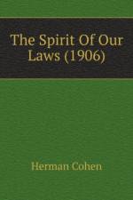 Spirit Of Our Laws (1906) af Cohen Herman
