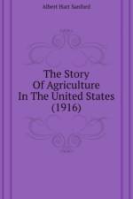 Story Of Agriculture In The United States (1916)