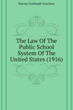 Law Of The Public School System Of The United States (1916) af Cortlandt Voorhees Harvey