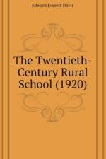 Twentieth-Century Rural School (1920) af Everett Davis Edward