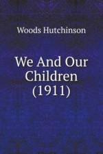We And Our Children (1911) af Hutchinson Woods