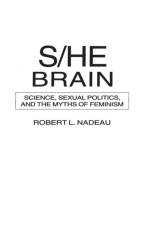 S/He Brain af Robert Nadeau