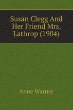 Susan Clegg And Her Friend Mrs. Lathrop (1904) af Warner Anne