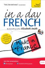 Beginner's French in a Day: Teach Yourself af Elisabeth Smith