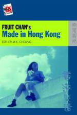 Fruit Chan's Made in Hong Kong af Esther Cheung