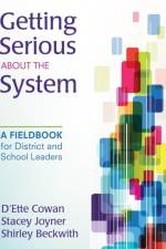 Getting Serious About the System af D'Ette F. Cowan