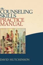The Counseling Skills Practice Manual af David R. Hutchinson