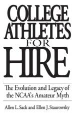 College Athletes for Hire af Allen L. Sack