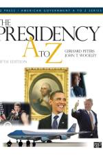 The Presidency A to Z