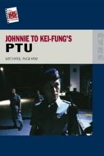 Johnnie To Kei-Fung's PTU af Michael Ingham
