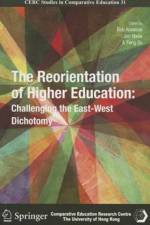 The Reorientation of Higher Education - Challenging the East-West Dichotomy af Bob Adamson