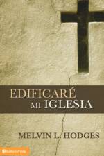 Edificare mi iglesia af Melvin L. Hodges