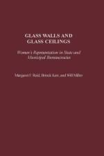 Glass Walls and Glass Ceilings af Margaret Reid