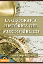 La Geografia Historica Del Mundo Biblico af Netta Kemp de Money