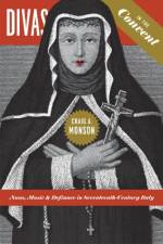 Divas in the Convent af Craig A. Monson