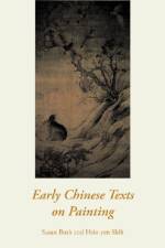 Early Chinese Texts on Painting af Hsio-Yen Shih