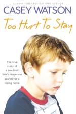 Too Hurt to Stay af Casey Watson