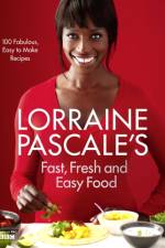 Lorraine Pascale’s Fast, Fresh and Easy Food af Lorraine Pascale